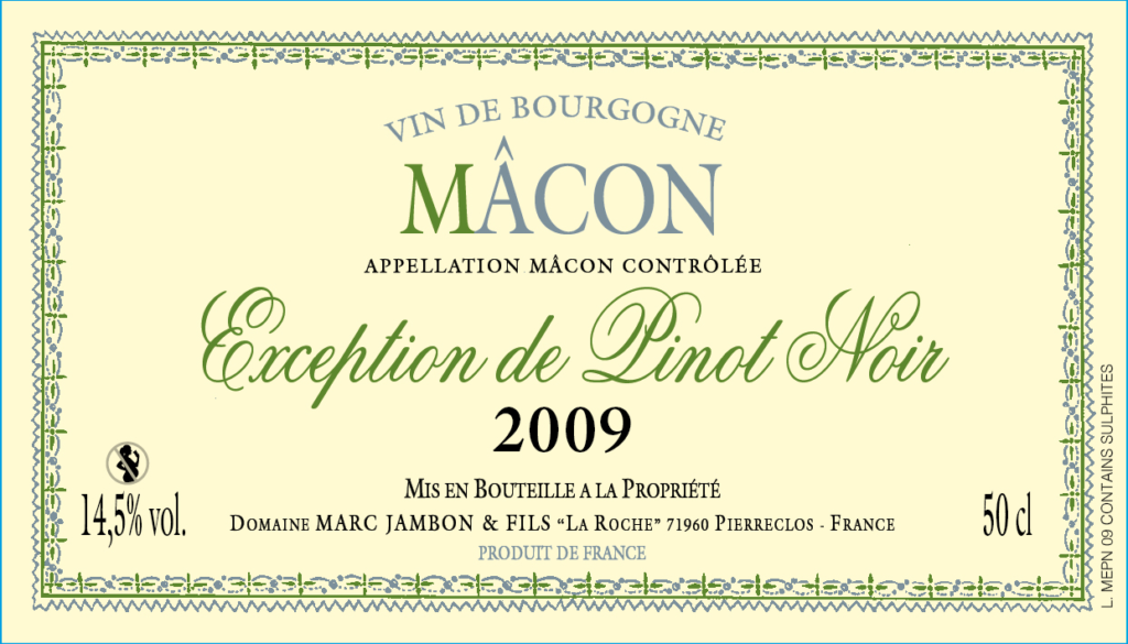 Macon Exception de Pinot-Noir 2009 - Liquoreux - Domaine Marc JAMBON et FIls à PIERRECLOS