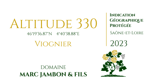 Viognier "Altitude 330" IGP Saone et Loire - Domaine Marc JAMBON et Fils à Pierreclos